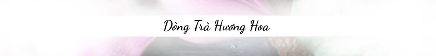 dòng trà hương hoa