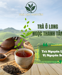 Trà Ô Long Ngọc Thanh Tâm